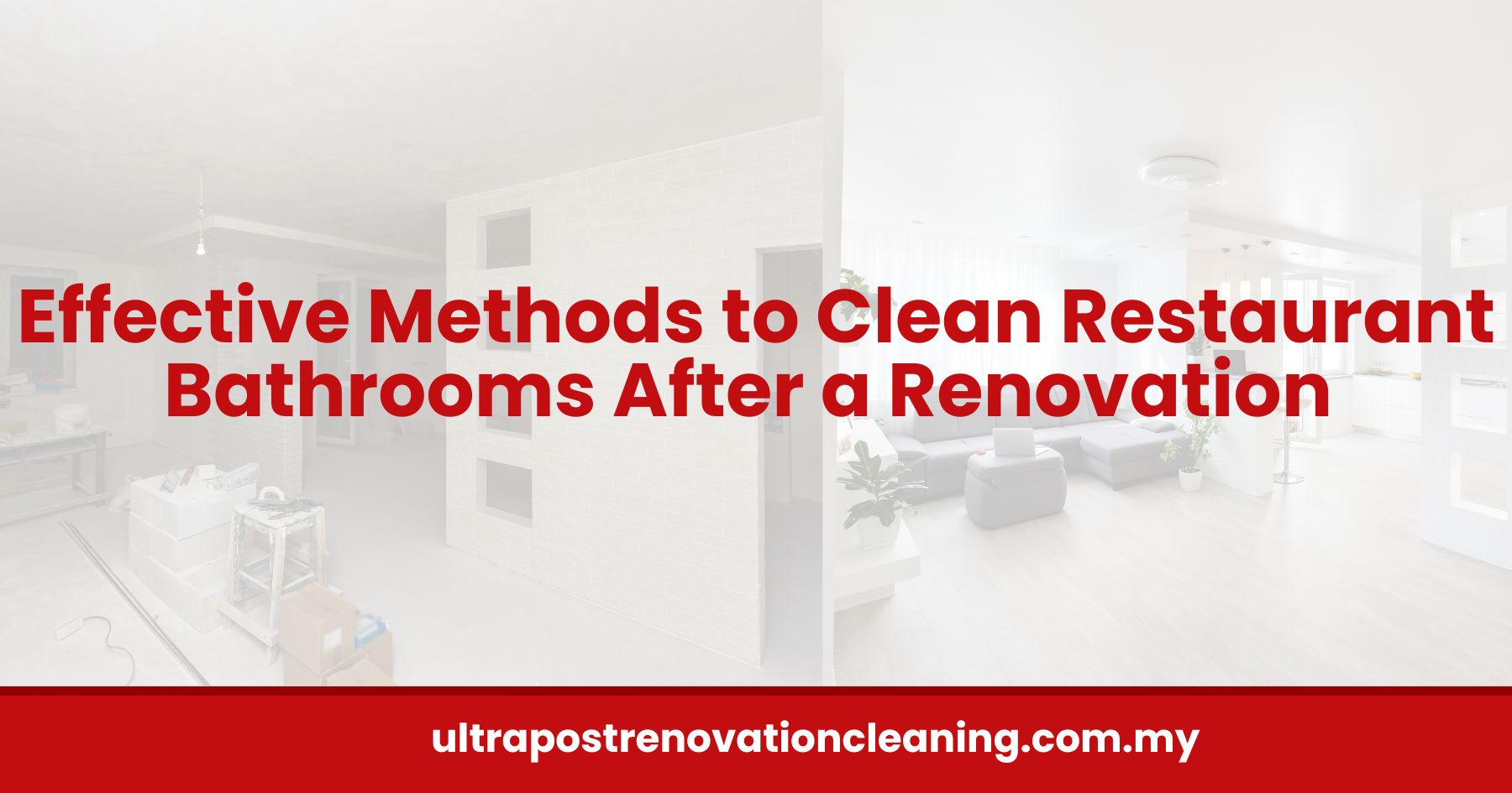 Effective Methods to Clean Restaurant Bathrooms After a Renovation